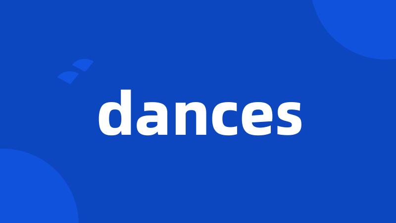 dances