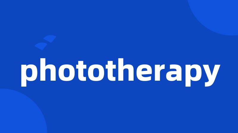 phototherapy