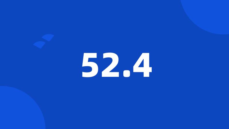 52.4
