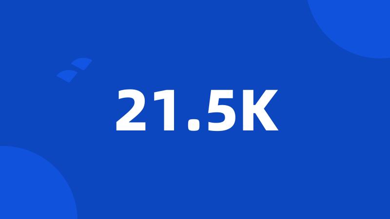 21.5K
