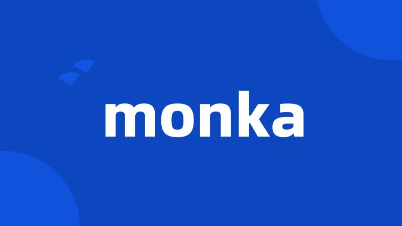 monka