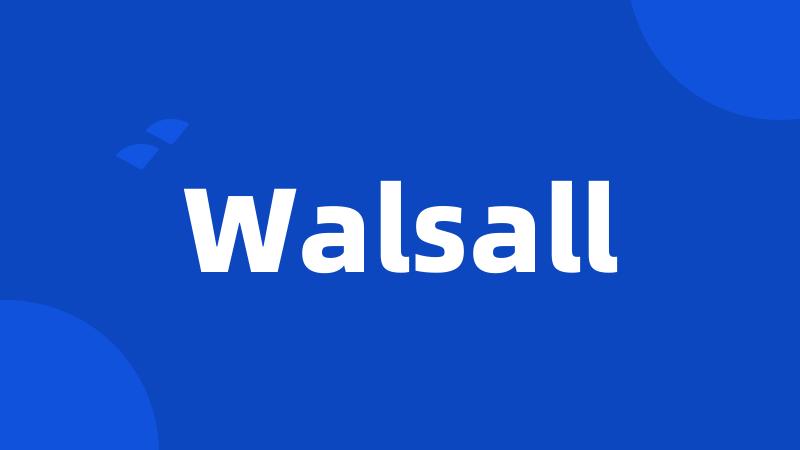 Walsall
