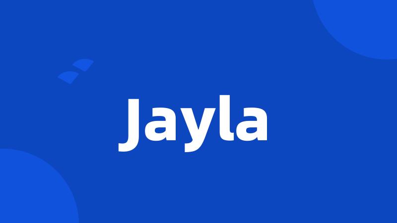 Jayla