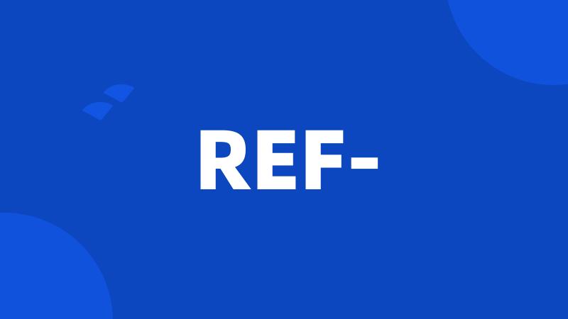 REF-