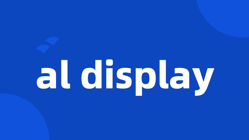 al display
