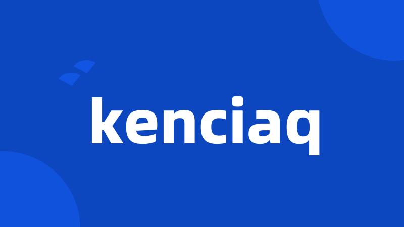 kenciaq