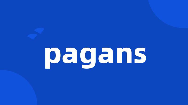 pagans