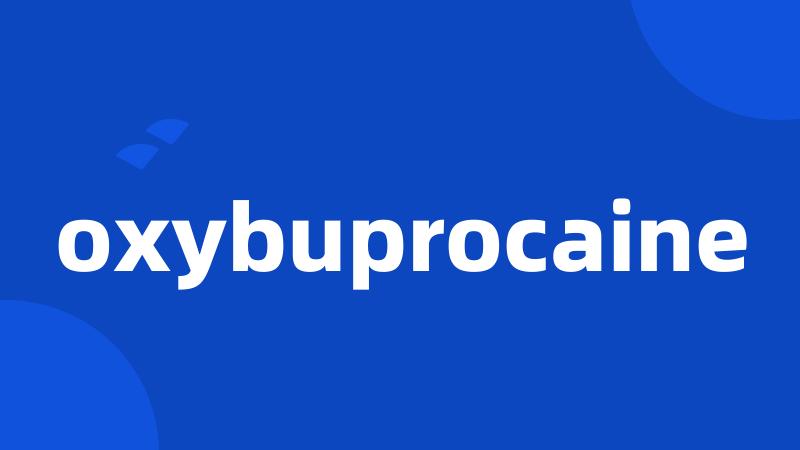 oxybuprocaine