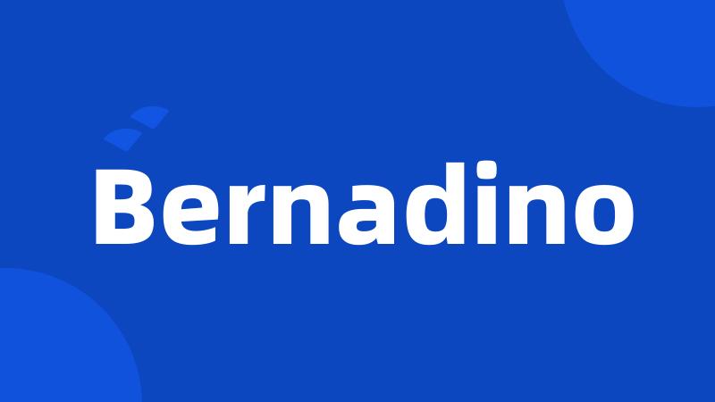 Bernadino