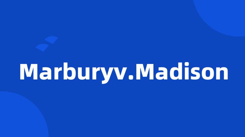 Marburyv.Madison