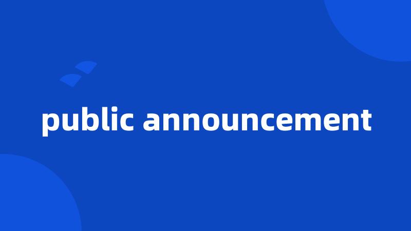 public announcement