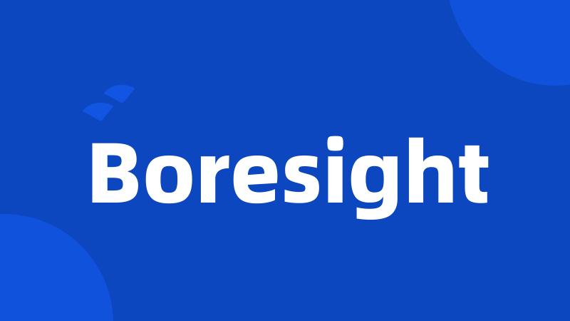 Boresight