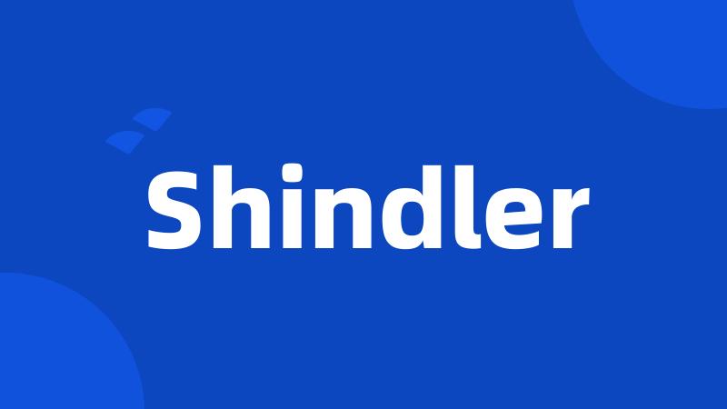 Shindler