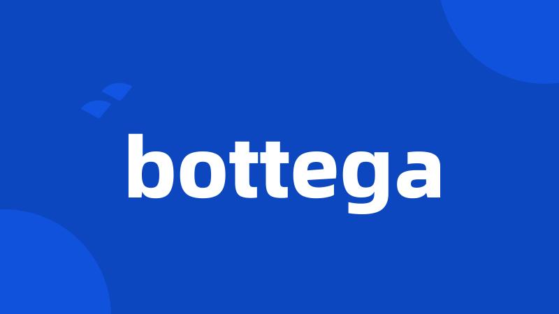 bottega