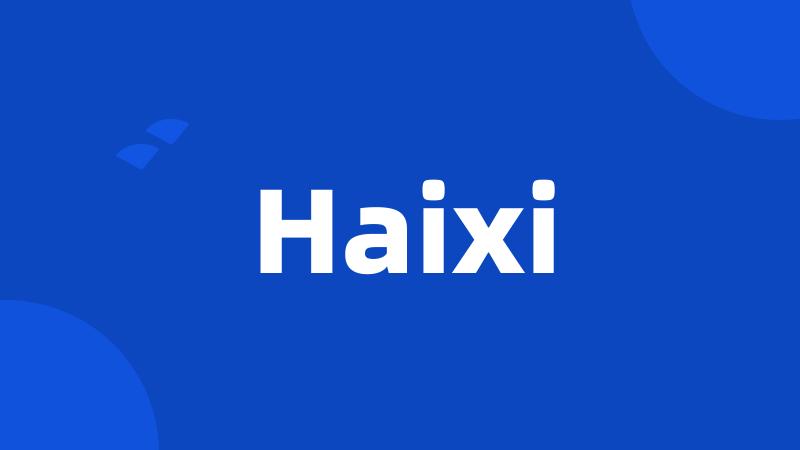 Haixi