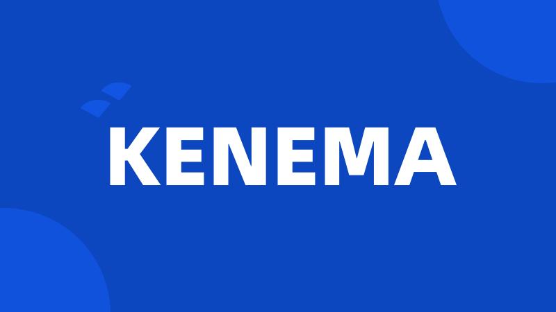 KENEMA