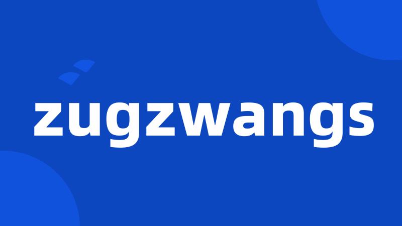 zugzwangs