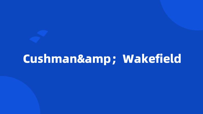 Cushman&;Wakefield