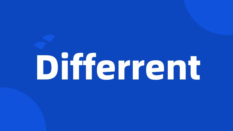 Differrent
