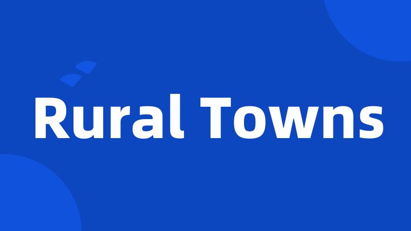 Rural Towns