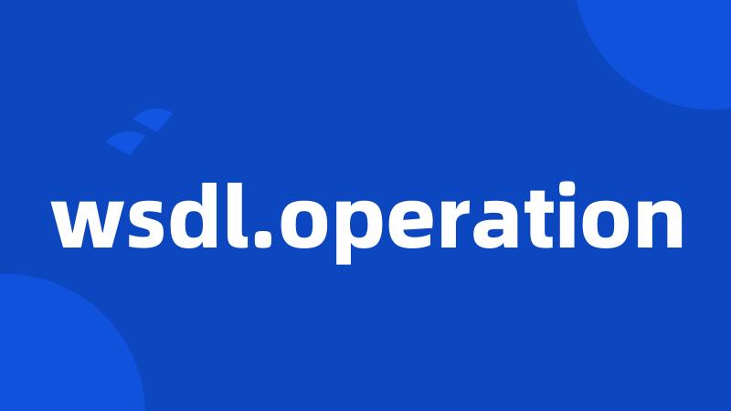 wsdl.operation