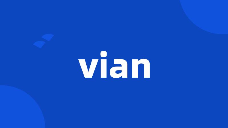 vian