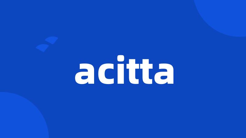 acitta