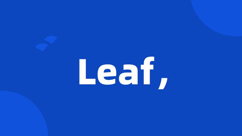 Leaf,