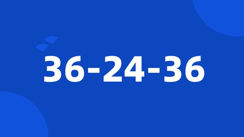 36-24-36