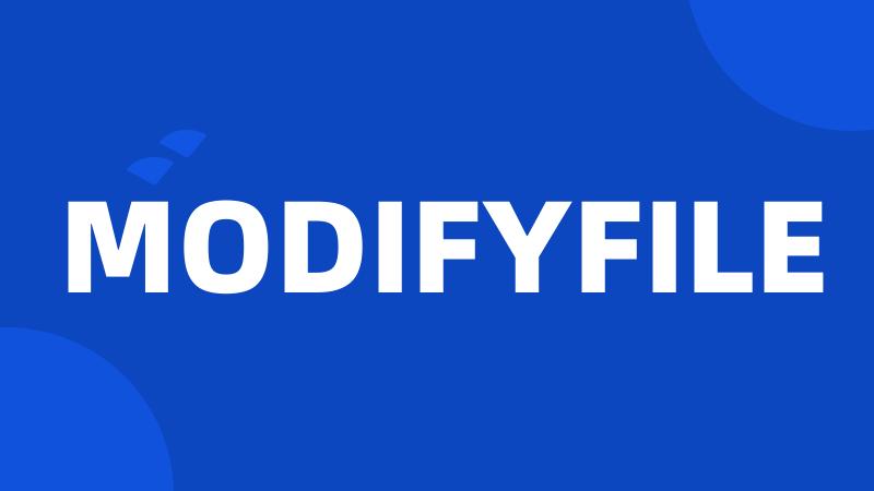 MODIFYFILE