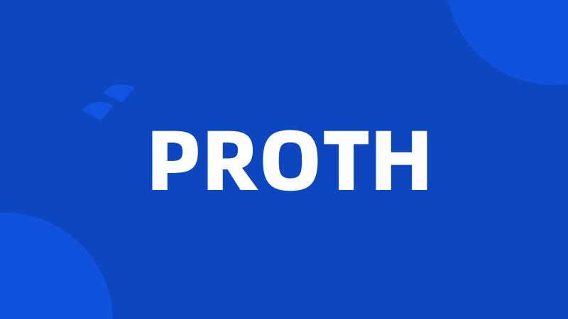 PROTH