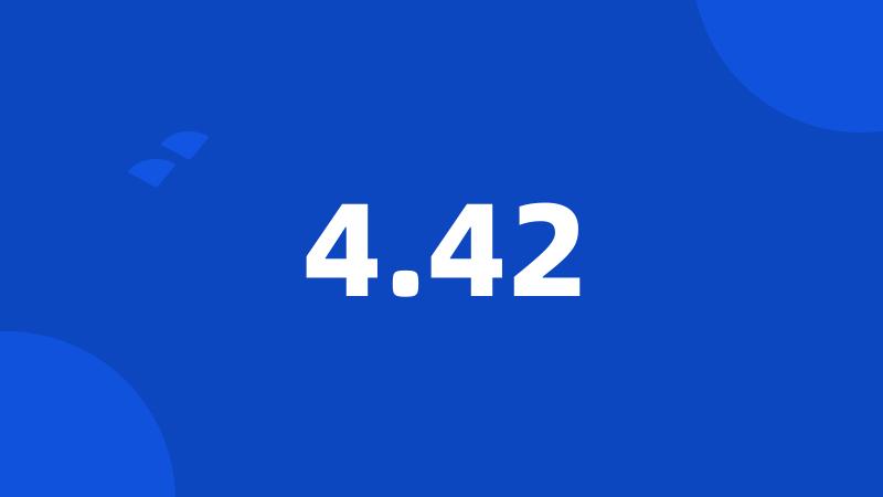 4.42