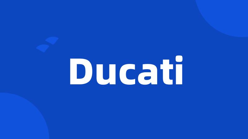 Ducati