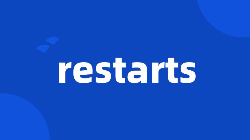 restarts