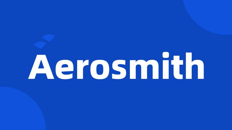 Aerosmith