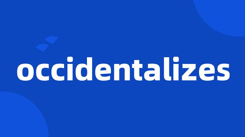 occidentalizes