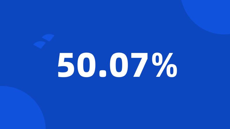 50.07%