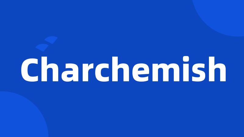 Charchemish