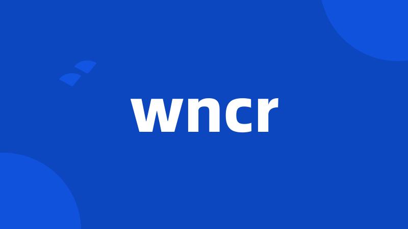 wncr