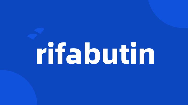 rifabutin