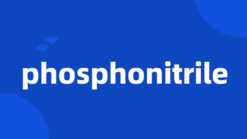 phosphonitrile