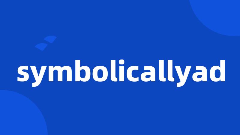 symbolicallyad