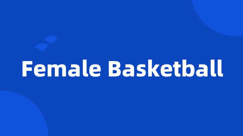 Female Basketball