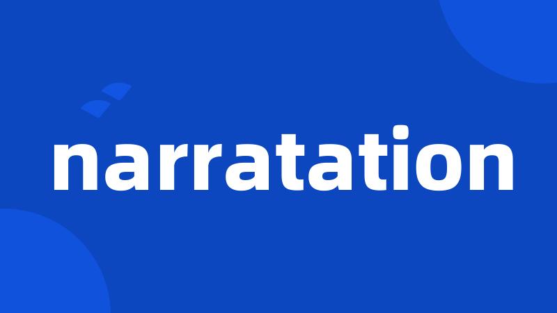 narratation