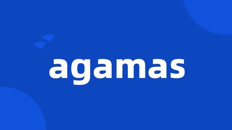 agamas