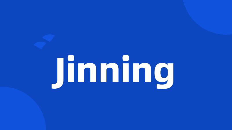Jinning