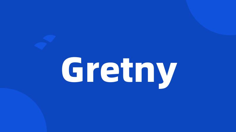 Gretny