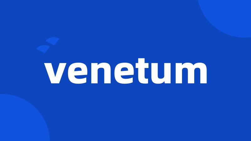 venetum