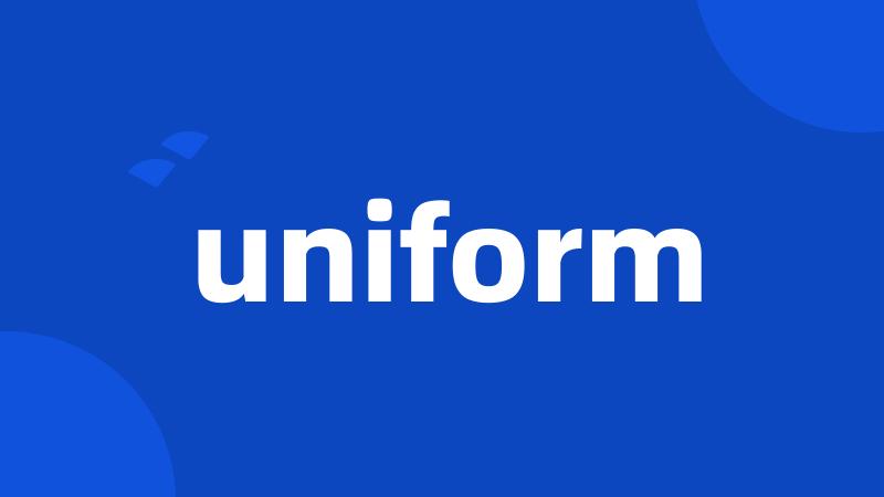 uniform