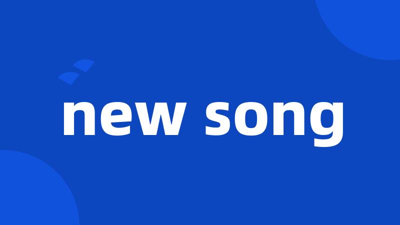 new song